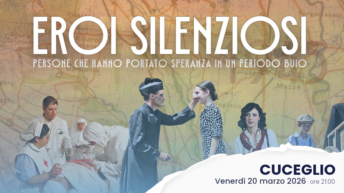 "Eroi silenziosi" - Evento a CUCEGLIO 20/03/2026