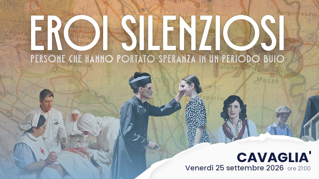 "Eroi silenziosi" - Evento a CAVAGLIA' 25/09/2026