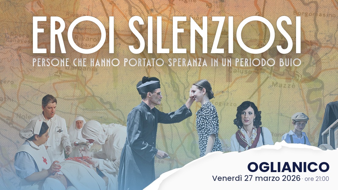 "Eroi silenziosi" - Evento a OGLIANICO 27/03/2026