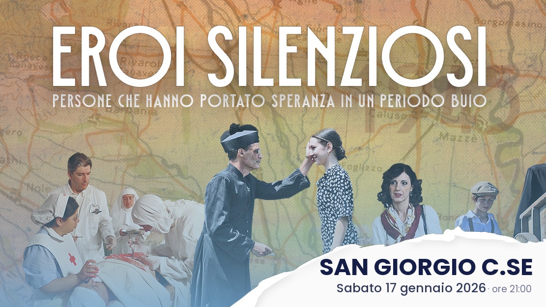 Copia di "Eroi silenziosi" - Evento a SAN GIORGIO C.SE